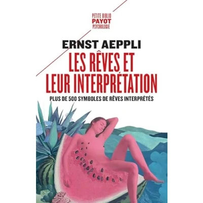 Abbildung von Les rêves et leur interprétation: Plus de 500 symboles interprétés