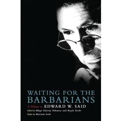 Abbildung von Waiting for the Barbarians: A Tribute to Edward W. Said