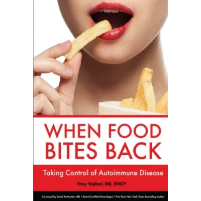 Abbildung von When Food Bites Back: Taking Control of Autoimmune Disease