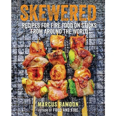 Abbildung von Skewered: Recipes for Fire Food on Sticks from Around the World