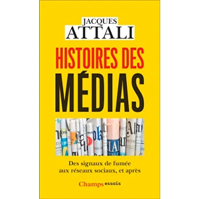 Abbildung von Histoires Des médias: signaux de fumée aux réseaux sociaux, et après