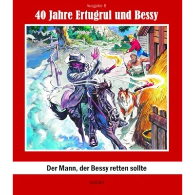 Abbildung von 40 Jahre Ertugrul und Bessy: der Mann, Bessy retten sollte