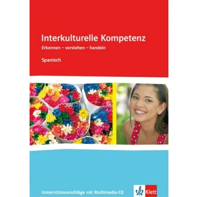 Abbildung von Interkulturelle Kompetenz Spanisch. Erkennen verstehen handeln: Unterrichtsvorschläge mit Mediensammlung Klasse 8 11