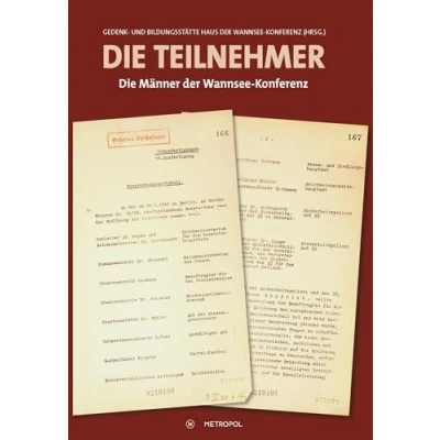 Abbildung von Die Teilnehmer: Männer der Wannsee Konferenz