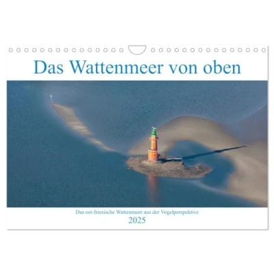 Abbildung von Das Wattenmeer von oben (Wandkalender 2025 DIN A4 quer), CALVENDO Monatskalender