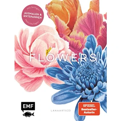 Abbildung von Flowers Mit Lana: Ausmalen und entspannen Lanaarts23: Traumhafte Blütenmotive kolorierten Vorlagen Technik Tipps vom Profi