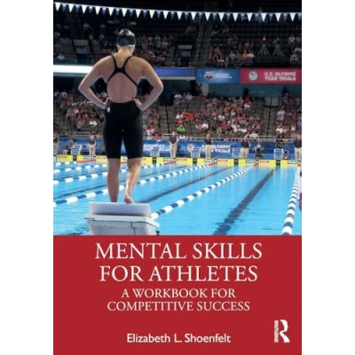 Abbildung von Mental Skills for Athletes: A Workbook Competitive Success