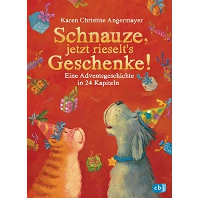Abbildung von Schnauze, jetzt rieselt&#039;s Geschenke: Eine Adventsgeschichte in 24 Kapiteln Mit perforierten Seiten zum Auftrennen (Die Schnauze Reihe, Band 6)