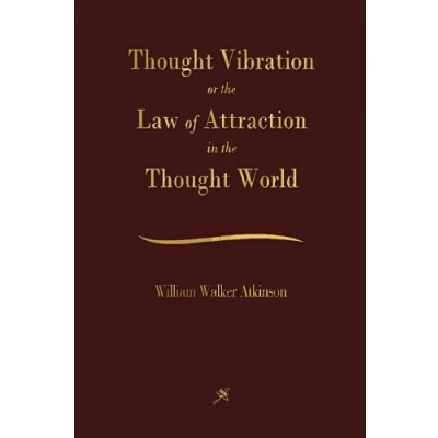 Abbildung von Thought Vibration: The Law of Attraction In World