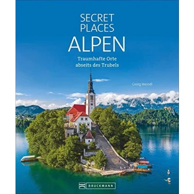 Abbildung von Reise Bildband: Secret Places Alpen: 60 traumhafte Orte abseits des Trubels. Alpine Geheimtipps in Deutschland, Österreich und der Schweiz. Dieser Berg Urlaub ist topsecret!