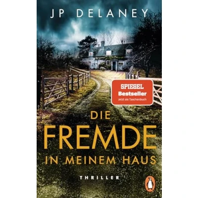 Abbildung von Die Fremde in meinem Haus: Thriller. Der SPIEGEL Bestseller erstmals im Taschenbuch