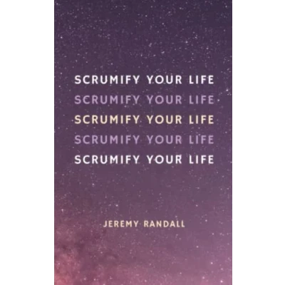 Abbildung von Scrumify Your Life: A Short Guide To Personal Agility