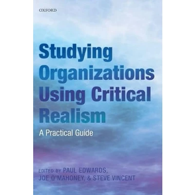 Abbildung von Studying Organizations Using Critical Realism: A Practical Guide