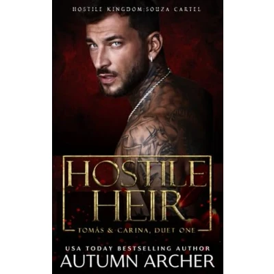 Abbildung von Hostile Heir (Hostile Kingdom: Souza Cartel Duet 1): A Dark Mafia Romance