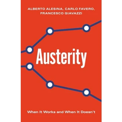 Abbildung von Austerity When It Works and Doesn`t