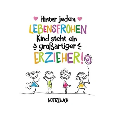 Abbildung von Hinter jedem lebensfrohen Kind steht ein großartiger Erzieher: A5 Notizbuch 120 Seiten liniert als Geschenk Abschiedsgeschenke für Erzieher ... Kita Abschied, Weihnachten oder Geburtstag