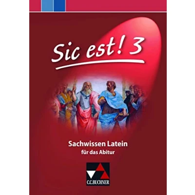 Abbildung von Sic est! / Sachwissen Latein 3: Für das Abitur