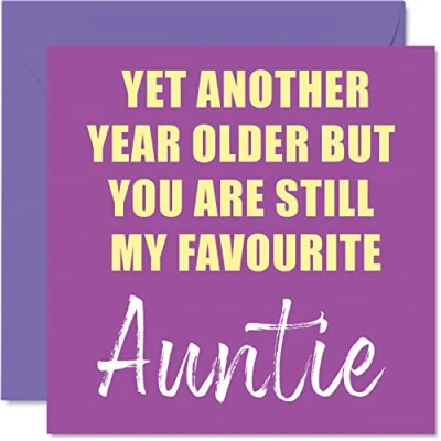 Abbildung von Lustige Geburtstagskarten Tante Another Year Older Still My Favourite Banter Happy Birthday Karte von Nephew Nichte Geburtstagsgeschenke 145 mm x Witz Humor Grußkarten Geschenk