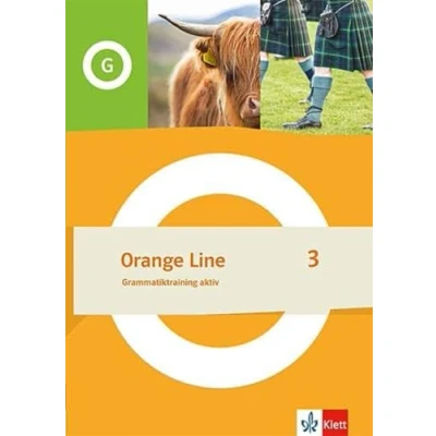 Abbildung von Orange Line 3: Grammatiktraining aktiv Klasse 7 (Orange Line. Ausgabe ab 2022)