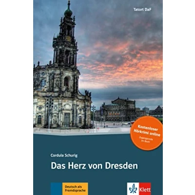 Abbildung von das Herz von Dresden: Deutsche Lektüre für GER Niveau B1 Mit Online Angebot. Annotationen und Audio Download (Tatort DaF)