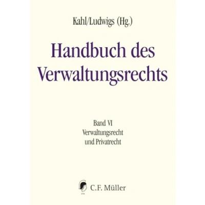Abbildung von Handbuch des Verwaltungsrechts: Band VI: Verwaltungsrecht und Privatrecht