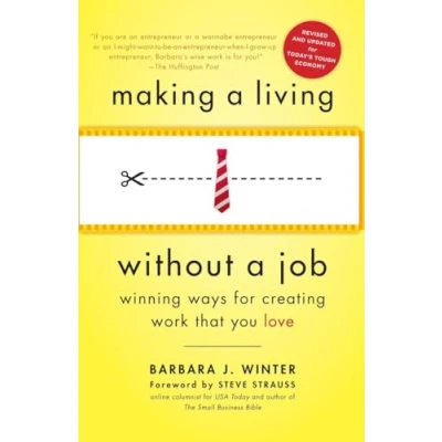 Abbildung von Making a Living Without Job, revised edition: Winning Ways for Creating Work That You Love