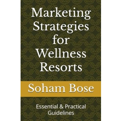 Abbildung von Marketing Strategies for Wellness Resorts: Essential &amp; Practical Guidelines