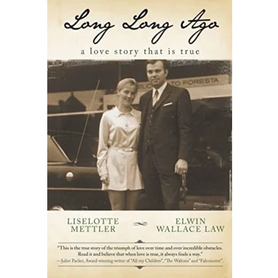 Abbildung von Long Ago: A Love Story that is True