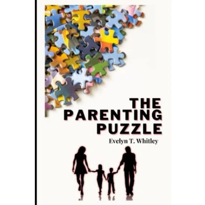Abbildung von the Parenting Puzzle: Solving Mystery of Raising Happy and Successful Kids