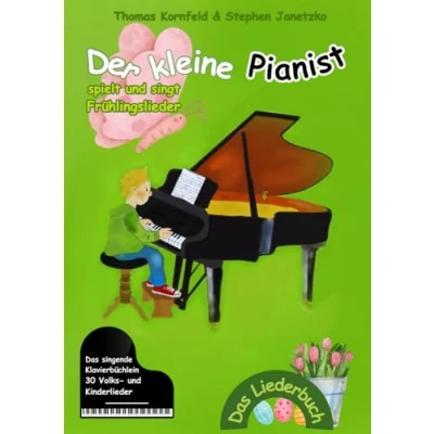 Abbildung von Der kleine Pianist spielt und singt Frühlingslieder: Das singende Klavierbüchlein
