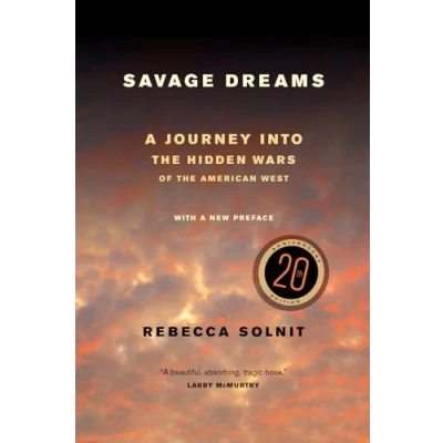 Abbildung von Savage Dreams: A Journey into the Hidden Wars of American West: Landscape West