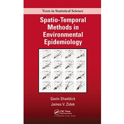 Abbildung von Spatio Temporal Methods in Environmental Epidemiology (Chapman &amp; Hall/CRC Texts Statistical Science)