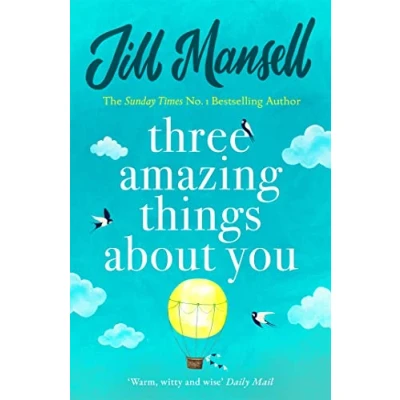 Abbildung von Three Amazing Things about You: A touching novel love, heartbreak and new beginnings