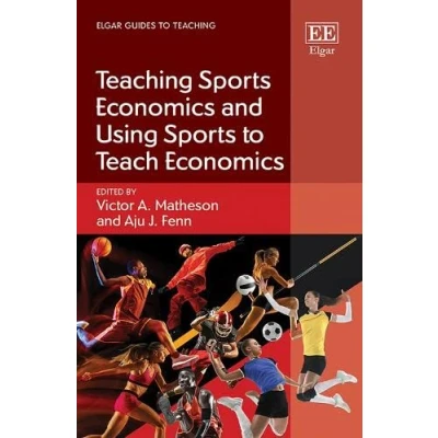 Abbildung von Teaching Sports Economics and Using to Teach (Elgar Guides Teaching)