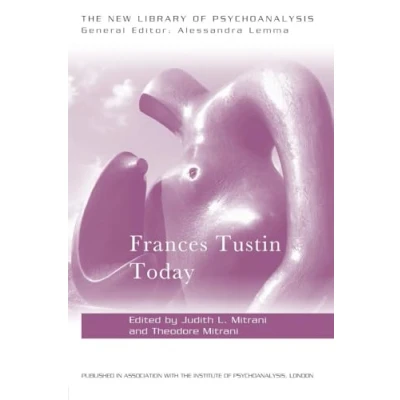 Abbildung von Frances Tustin Today (The New Library of Psychoanalysis)