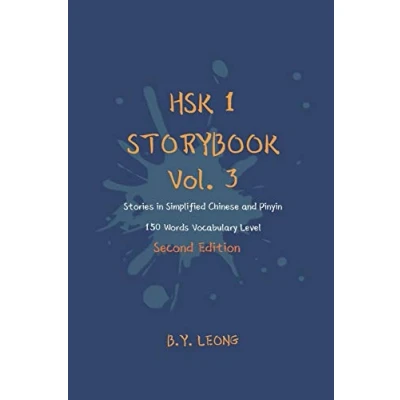 Abbildung von HSK 1 Storybook Vol. 3 (2nd Edition): Stories in Simplified Chinese and Pinyin, 150 Word Vocabulary Level (HSK Storybook, Band 3)