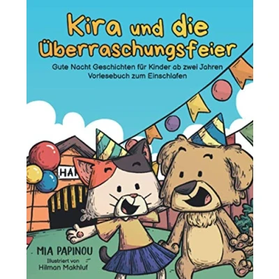 Abbildung von Kira und die Überraschungsfeier: Gute Nacht Geschichten ab 2 Jahren Vorlesebuch für Kinder zum Einschlafen