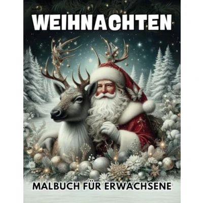 Abbildung von Weihnachten Malbuch für Erwachsene: Das große Ausmalbuch gemütliches Ausmalen im Advent und Winter 50 zauberhafte Ausmalbilder eine besinnliche Weihnachtszeit