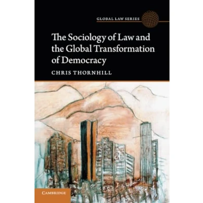 Abbildung von the Sociology of Law and Global Transformation Democracy (Global Law)