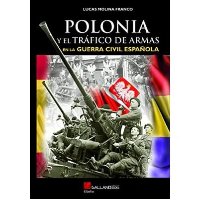 Abbildung von Polonia y el tráfico de armas en la Guerra Civil española (Gladius, Band 0)