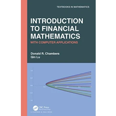 Abbildung von Introduction to Financial Mathematics: With Computer Applications (Textbooks in Mathematics)