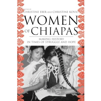 Abbildung von Women of Chiapas: Making History in Times Struggle and Hope