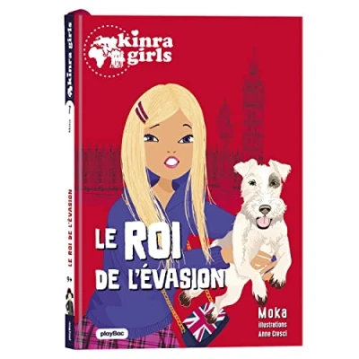 Abbildung von Kinra Girls Destination Mystère Le roi de l&#039;évasion Tome 7