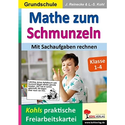Abbildung von Mathe zum Schmunzeln / Grundschule Mit Sachaufgaben rechnen: Kohls praktische Freiarbeitskartei
