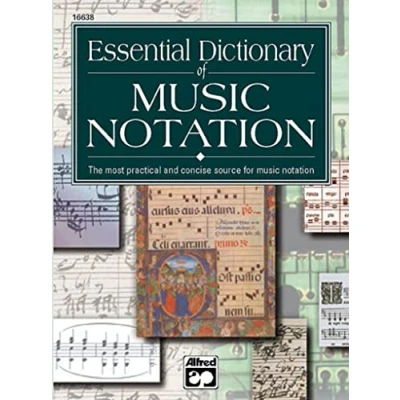 Abbildung von Essential Dicitonary of music Notation: The most practical and concise source for notation (The Dictionary Series)