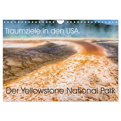 Abbildung von Traumziele in den USA. Der Yellowstone National Park (Wandkalender 2025 DIN A4 quer), CALVENDO Monatskalender