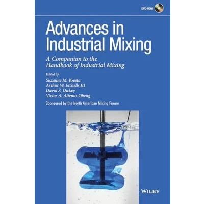 Abbildung von Advances in Industrial Mixing: A Companion to the Handbook of Mixing