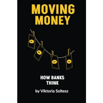 Abbildung von Moving Money: How banks think