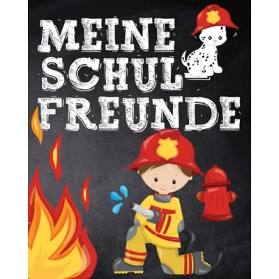 Abbildung von Meine Schulfreunde: Feuerwehr Freundebuch Geschenk für Kinder ab 6 Jahren.