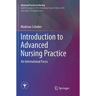 Abbildung von Introduction to Advanced Nursing Practice: An International Focus (Advanced Practice in Nursing)